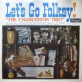 Charleston Trio - Let's Go Folksy / Allegro